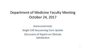 Department of Medicine Faculty Meeting October 24 2017