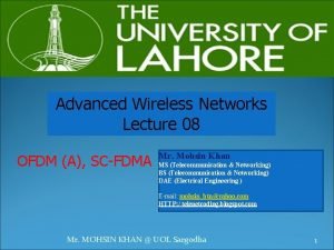 Advanced Wireless Networks Lecture 08 OFDM A SCFDMA