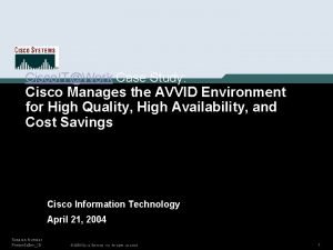 Cisco ITWork Case Study Cisco Manages the AVVID