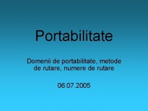 Portabilitatea numerelor Portabilitatea numerelor