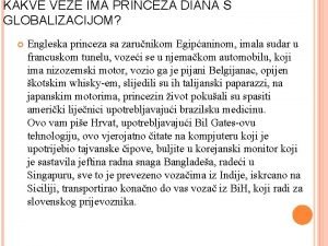 KAKVE VEZE IMA PRINCEZA DIANA S GLOBALIZACIJOM Engleska