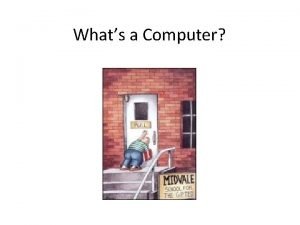 Whats is a computer?