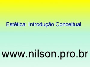 Esttica Introduo Conceitual www nilson pro br As