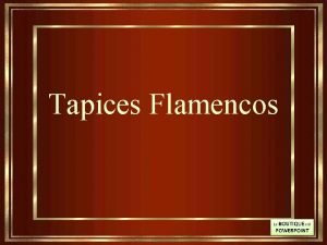 Tapices flamencos