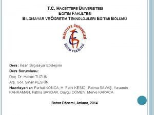 T C HACETTEPE NIVERSITESI EITIM FAKLTESI BILGISAYAR VE