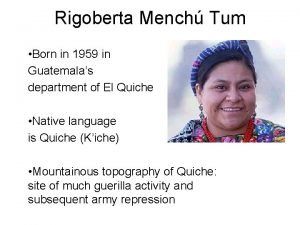 Rigoberta menchú nationality