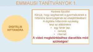 EMMAUSI TANTVNYOK 1 DIGITLIS HITTANRA Kedves Szlk Krjk