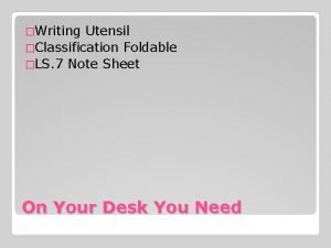 Writing Utensil Classification Foldable LS 7 Note Sheet