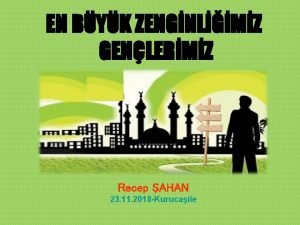 EN BYK ZENGNLMZ GENLERMZ Recep AHAN 23 11