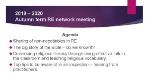 2019 2020 Autumn term RE network meeting Agenda