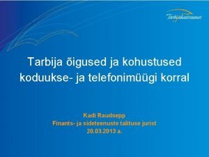 Tarbija igused ja kohustused koduukse ja telefonimgi korral