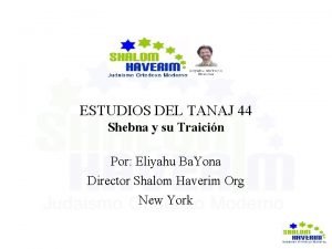 TANAJ 44 ESTUDIOS DEL Shebna y su Traicin