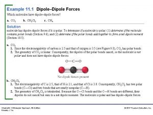 Example 11 1 DipoleDipole Forces Which molecules have