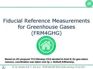 Fiducial Reference Measurements for Greenhouse Gases FRM 4