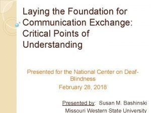 Laying the Foundation for Communication Exchange Critical Points