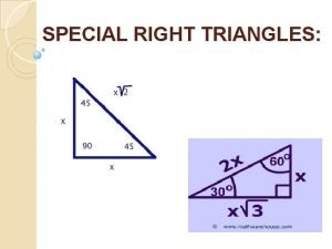 Special right triangles examples