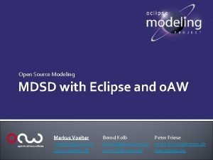 Open Source Modeling MDSD with Eclipse and o