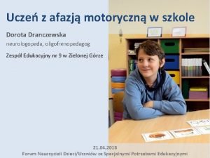 Ucze z afazj motoryczn w szkole Dorota Dranczewska