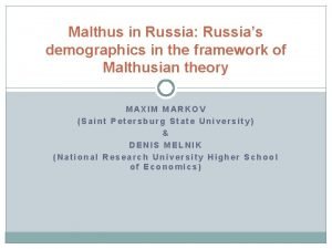 Malthus in Russia Russias demographics in the framework