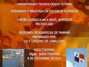 UNIVERSIDAD TECNOLGICA OTEIMA POSGRADO Y MAESTRIA EN DOCENCIA