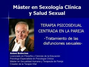 Mster en Sexologa Clnica y Salud Sexual TERAPIA