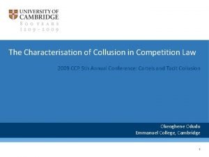 The Characterisation of Collusion in Competition Law 2009