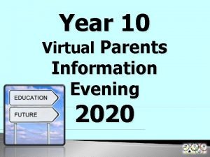 Year 10 Virtual Parents Information Evening 2020 Opening
