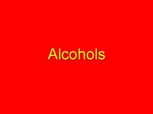 Alcohols IUPAC Nomenclature of Alcohols Nomenclature The longest