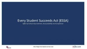 Every Student Succeeds Act ESSA Office of School