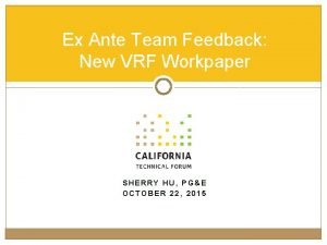 Ex Ante Team Feedback New VRF Workpaper SHERRY