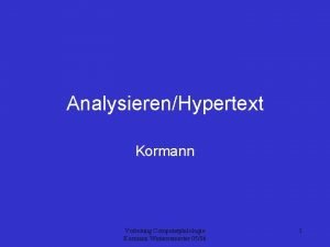 AnalysierenHypertext Kormann Vorlesung Computerphilologie Kormann Wintersemester 0506 1