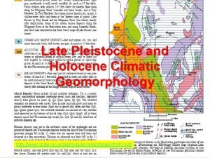 Late Pleistocene and Holocene Climatic Geomorphology http www