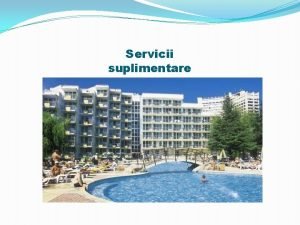 Servicii suplimentare Tipul leciei Lecie de comunicare i