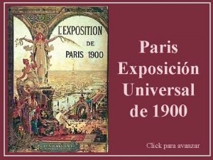 Paris Exposicin Universal de 1900 Click para avanzar