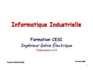 Informatique Industrielle Formation CESI Ingnieur Gnie lectrique Prsentation