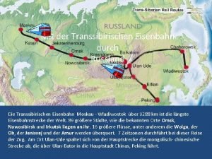 Mit der Transsibirischen Eisenbahn durch Russland Die Transsibirischen