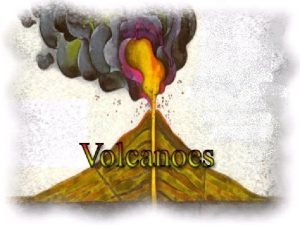 Volcanoes are often coneshaped but they can take