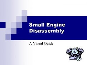 Small gas engine disassembly procedures