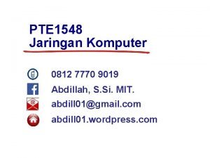 PTE 1548 Jaringan Komputer 0812 7770 9019 Abdillah