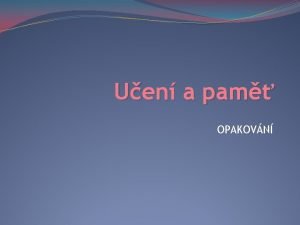 Uen a pam OPAKOVN Rozdlte nsledujc pklady vnjch