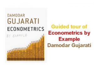 Damodar gujarati econometrics by example