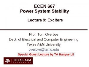 ECEN 667 Power System Stability Lecture 9 Exciters