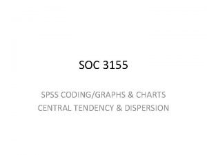Central tendency spss