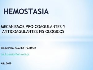 Procoagulantes y anticoagulantes