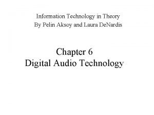 Information Technology in Theory By Pelin Aksoy and