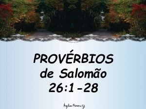 PROVRBIOS de Salomo 26 1 28 SMILES E