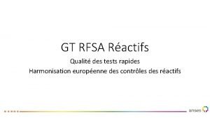 GT RFSA Ractifs Qualit des tests rapides Harmonisation