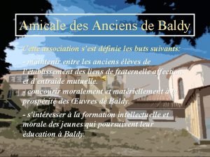 Amicale des Anciens de Baldy Cette association sest