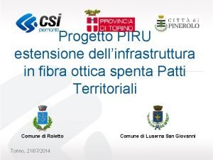 Progetto PIRU estensione dellinfrastruttura in fibra ottica spenta