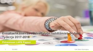 Ennaltaehkisevn vkivaltatyn kehittmistyryhm Tykirja 2017 2018 Pirkanmaan LAPE